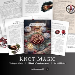May include: A vintage-style book titled "Knot Magic" with 15 pages, featuring illustrations of yarn, candles, and knot-tying instructions. The cover text reads "Knot Magic" in a decorative font, with additional text indicating A4 and US letter sizes.