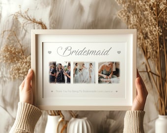 Bridesmaid Photo Frame, Bridesmaid Picture Frame, Gift For Bridesmaid, Thank You For Being My Bridesmaide. Bridesmaid Framed Print