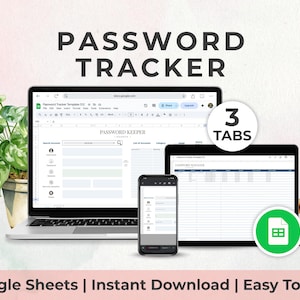 May include: A digital password tracker displayed on a laptop, tablet, and smartphone. The image includes the text "PASSWORD TRACKER" and "3 TABS". The phrase "Google Sheets | Instant Download | Easy To Use" is also present. A cup of coffee and a potted plant are also in the image.