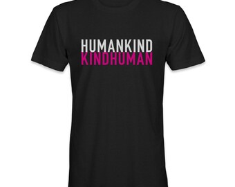 Humanity United: HUMANKIND / KINDHUMAN Tee - Ein Symbol des Mitgefühls und der Einheit