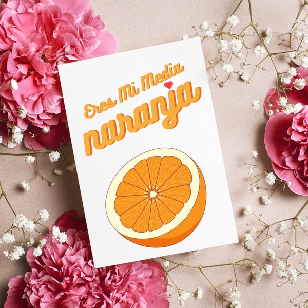 Printable Eres mi media naranja, Tarjeta Para Imprimir, Digital Download, Valentine's Day Card, Latino Couple's Soulmate Card in Spanish