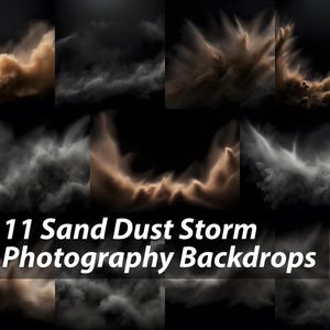 Peut inclure: Onze arrière-plans de photographie numérique représentant des tempêtes de poussière de sable tourbillonnantes dans différentes nuances de brun et de gris sur un fond noir.