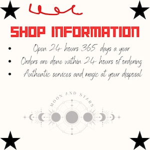 Pu&ograve; includere: Un cartello grafico bianco con quattro stelle nere agli angoli e uno scarabocchio rosso in alto. Il testo recita SHOP INFORMATION, Open 24 hours 365 days a year, Orders are done within 24 hours of ordering, Authentic services and magic at your disposal, e MOON AND STARS con un'illustrazione del ciclo lunare.