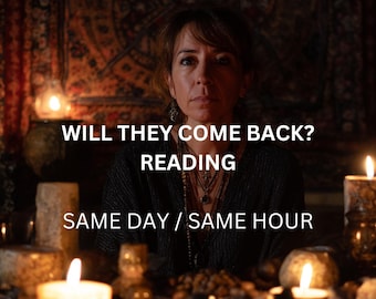 Same Hour Clairvoyant Reading: Will They Return? - Love & Lost Connections