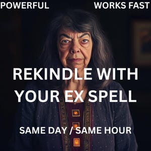 REKINDLE EX SPELL - Bring Back Ex Spell | Make Stubborn Ex Come Back | Done by MotherIsadora | Attract Your Ex Lover Fast Results | SameDay