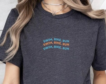 Swim Bike Run Triathlon T-Shirt: Triathlete Gift