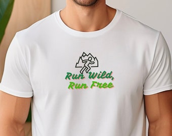 Running Wild T-Shirt: Trail Runner Tee, Ultra Runner Gift