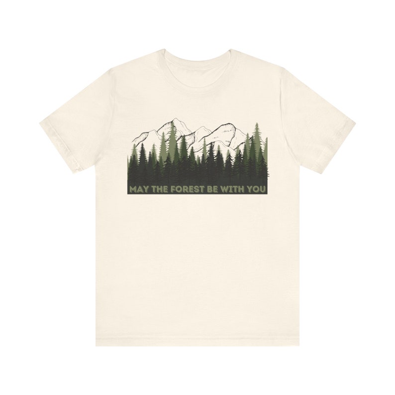 May the Forest Be With You Tee, Adventure Outdoors Shirt image 3