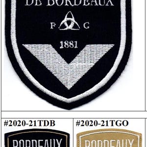 May include: Three embroidered patches featuring the logo of the French football club Girondins de Bordeaux. The first patch is black with white stitching and features the club's name, a stylized triangle, and the year 1881. The second and third patches are black and gold with white stitching and feature the club's name, the year 1887, and the text "Bordeaux Girondins".