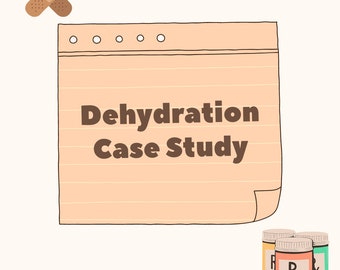 Dehydration Case Study