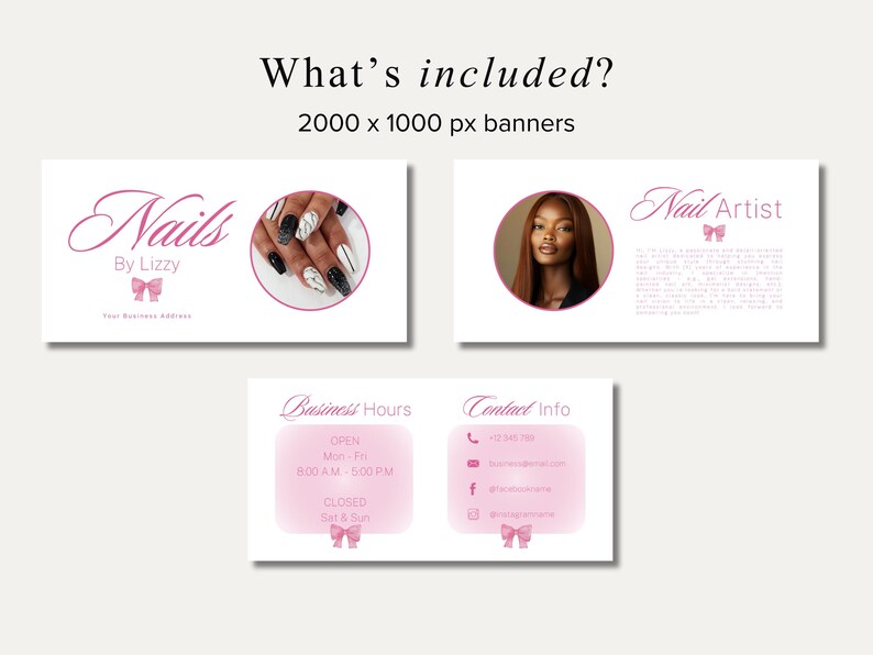 May include: A set of pink and white banners for a nail artist, featuring the text "Nails By Lizzy", business hours, contact info, and a photo of a woman. The banners are 2000 x 1000 px.