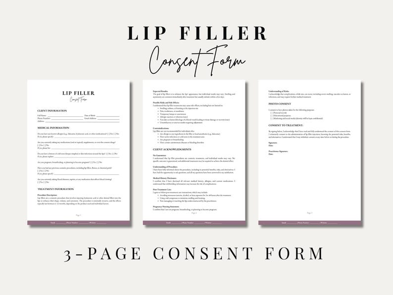 May include: Three-page consent form for lip filler treatment. The form includes client information, medical history, treatment description, and client acknowledgements.
