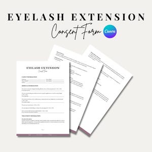 May include: A white eyelash extension consent form with the title "Eyelash Extension Consent Form" and the Canva logo. The form includes sections for client information, medical information, and treatment information.