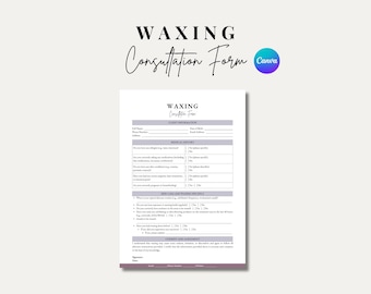 May include: A printable waxing consultation form with sections for client information, medical history, skin care and waxing practices, consent and agreement, and signature. The form is designed for use in a waxing salon or spa.