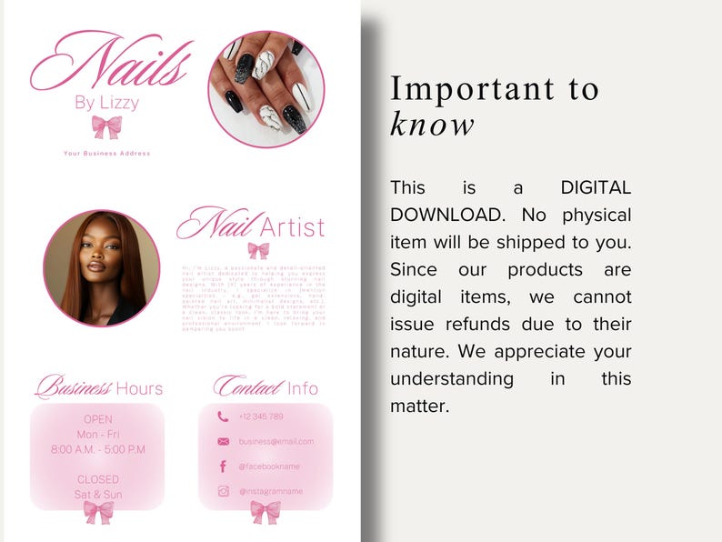 May include: A pink and white digital flyer for a nail artist, "Nails by Lizzy." The flyer includes a photo of a woman, nail art examples, business hours, and contact information. Text states, "This is a DIGITAL DOWNLOAD."