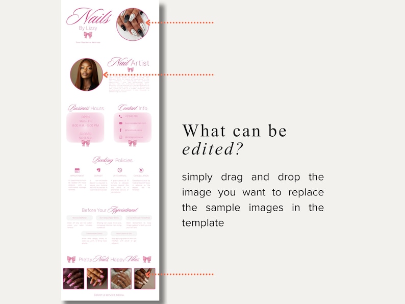 May include: A pink and white graphic for a nail artist, featuring the text "Nails by Lizzy" and a photo of a nail artist. Includes business hours, contact info, and booking policies.