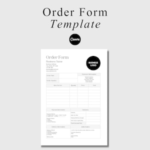 May include: A black and white order form template with the text "Order Form Template" at the top. The form includes fields for business information, order details, payment, and delivery information. A black circle with the word "Canva" is at the top.