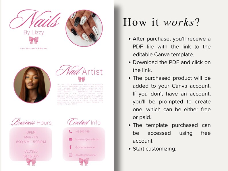 May include: A pink and white flyer for a nail artist, featuring the text "Nails by Lizzy" and a photo of a woman with long brown hair. The flyer includes business hours, contact info, and instructions on how to use a Canva template.