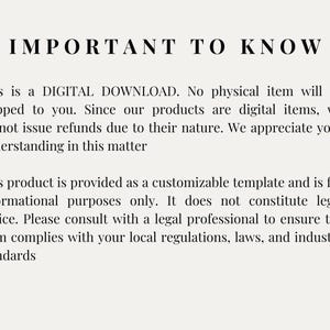 Puede incluir: Imagen de texto con el encabezado "IMPORTANTE SABER". El texto explica que el producto es una descarga digital y que no se enviar&aacute; ning&uacute;n art&iacute;culo f&iacute;sico. Tambi&eacute;n indica que no se emiten reembolsos debido a la naturaleza digital del producto. El texto explica adem&aacute;s que el producto es una plantilla personalizable para fines informativos &uacute;nicamente y no constituye asesoramiento legal. Se recomienda consultar con un profesional legal para garantizar el cumplimiento de las regulaciones, leyes y est&aacute;ndares de la industria locales.
