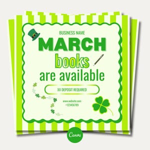 May include: A stack of green and white striped flyers with a green border. The flyers have the text "MARCH books are available" with a leprechaun hat and a four-leaf clover. The flyers also have the text "XX DEPOSIT REQUIRED".