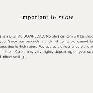 May include: Text on a cream background reads "Important to know." Below, it states this is a digital download, no physical item will be shipped. Colors may vary depending on screen and printer settings.