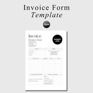Könnte beinhalten: Eine schwarz-weiße Rechnungsvorlage mit dem Text "Invoice Form Template" oben. Die Vorlage enthält Felder für Geschäftsinformationen, Rechnungsdetails und Zahlungsmethoden. Ein schwarzer Kreis mit dem Wort "Canva" ist ebenfalls vorhanden.