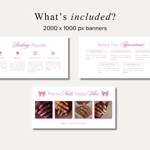 May include: A promotional image with three banners. The top banner reads "What's included?" and "2000 x 1000 px banners." The second banner displays booking policies. The third banner says "Pretty Nails Happy Vibes" with nail art images.