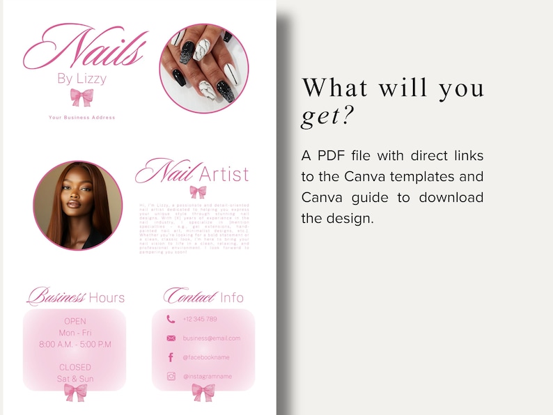 May include: A pink and white flyer for a nail artist, featuring the text "Nails by Lizzy" and a photo of manicured nails. The flyer includes business hours, contact information, and a photo of a woman. The text "What will you get?" is also visible.