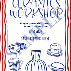 May include: A rectangular flyer with a red and white vertical striped border. The text reads CERAMICS WORKSHOP, Forget perfection, create something unique., 27.10.2026, and EARTH CERAMIC HOUSE. Blue line drawings of four cups and a vase are included.