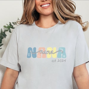 Custom gift for her, Gift for Nana, Customized shirt for her, Nana Shirt, Nana Est Shirt, Nana Gift from Kids, Nana to be, Grandma Shirt