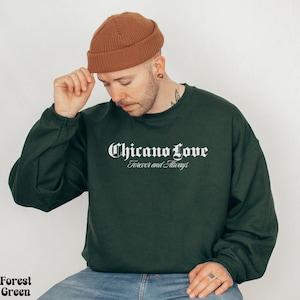 Chicano Love-sweater, ronde hals Hispanic Culture, Forever and Always-trui, unisex trui, chicano-cadeau, Mexican Heritage-shirt