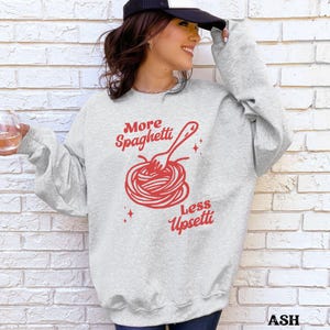 More Spaghetti Less Upsetti Sweatshirt, Spaghetti Crewneck Sweatshirt, Retro Red Crewneck, Silly Tshirt, Pasta Lover Gift