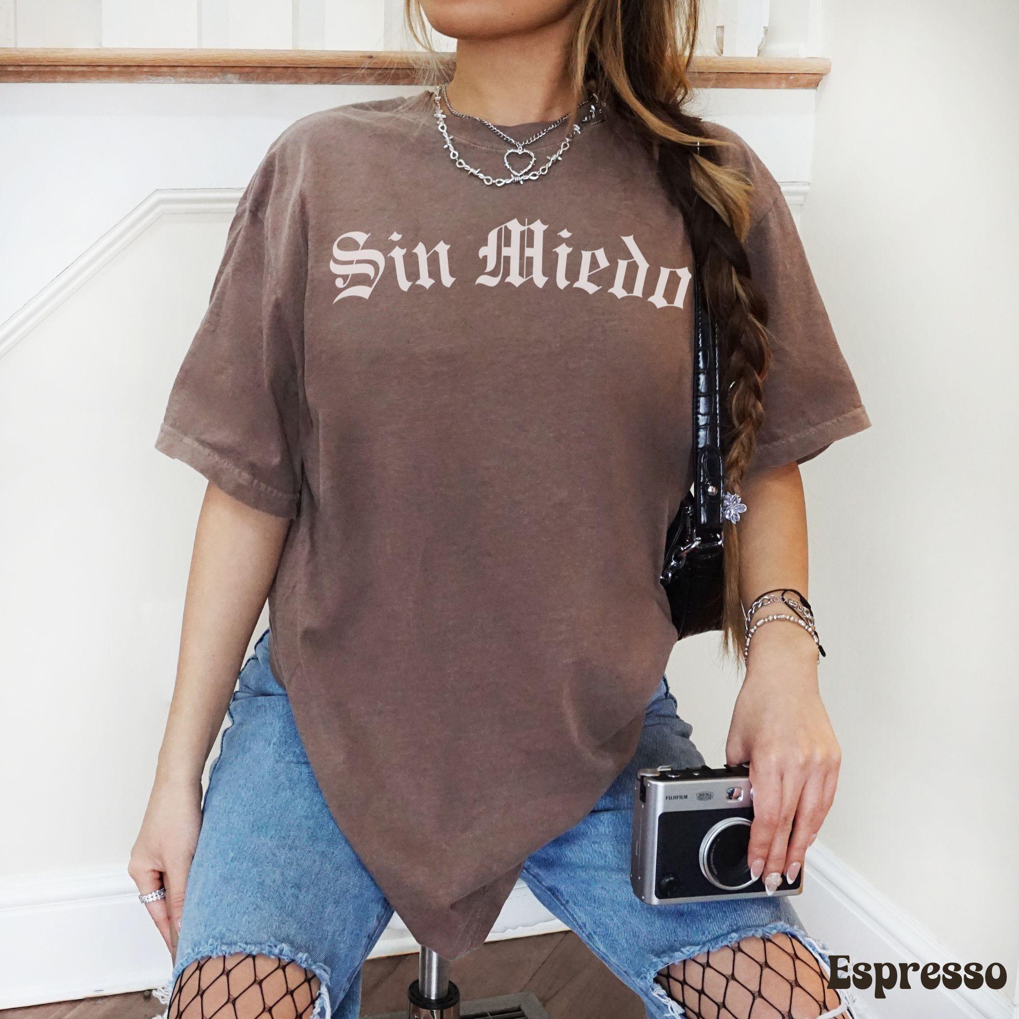 Sin Miedo Comfort Tshirt, Mexican Culture, Chicano Lifestyle, Hispanic Culture, Spanish Saying, Comfort Colors