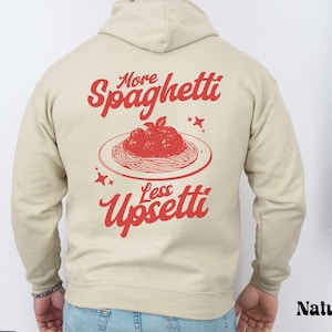 More Spaghetti Less Upsetti Hoodie, Spaghetti Shirt, Retro Red Hoodie, Silly Tshirt, More Pasta Foodie Sweatshirt