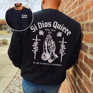 Si Dios Quiere Hispanic Sweater, Spanish Sweatshirt, Latina Shirt, Religious Gift, Regalo Para Hombre