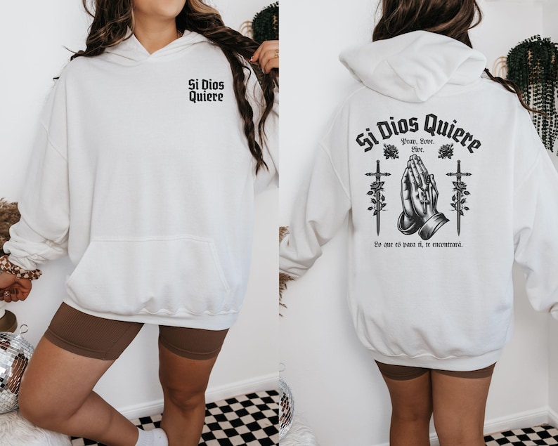 Si Dios Quiere Hooded Sweatshirt, Spanish Sweater, Mexican Sweatshirt, Faith Based Clothing, Hispanic Heritage, Religious Gift