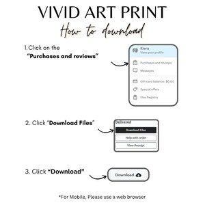 以下が含まれることがあります： デジタルアートプリントのダウンロード方法に関する説明が書かれた白いグラフィック。テキストは「VIVID ART PRINT」と「How to download」です。「Purchases and reviews」、「Download Files」、「Download」をクリックする手順が含まれています。