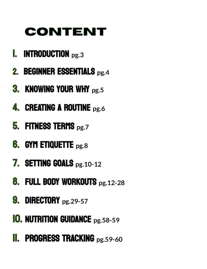 K&ouml;nnte beinhalten: Ein schwarz-wei&szlig;es Inhaltsverzeichnis f&uuml;r einen Fitness-Leitfaden. Der Leitfaden umfasst Abschnitte zu Einf&uuml;hrung, Anf&auml;nger-Essentials, das Verst&auml;ndnis des Warum, die Erstellung einer Routine, Fitness-Begriffe, Fitnessstudio-Etikette, das Setzen von Zielen, Ganzk&ouml;rper-Workouts, Verzeichnis, Ern&auml;hrungsempfehlungen und Fortschrittsverfolgung.