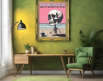 Death Before Decaf Skull Poster | Humorous Coffee Art (Digital Download)