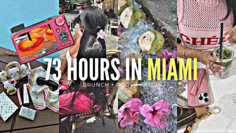 May include: A collage featuring a pink digital camera, a woman with a flower in her hair, coconuts, pink flowers, and a drink. The text "73 HOURS IN MIAMI" is prominently displayed, with "BRUNCH + POOL + YATCH" below.