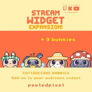 May include: A digital graphic featuring pixel art of four bunnies on an orange background. Text reads: STREAM WIDGET EXPANSION! + 9 bunnies COTTAGECORE BUNNIES Add-on to your audience widget peeledpixel. Icons for Twitch, Kick, and YouTube Live are visible.