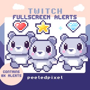 May include: Pixel art design featuring three gray bear characters with pink cheeks. The image includes a heart, star, and diamond icon, with the text "TWITCH FULLSCREEN ALERTS" and "CONTAINS 8X ALERTS". The design is by "peeledpixel".