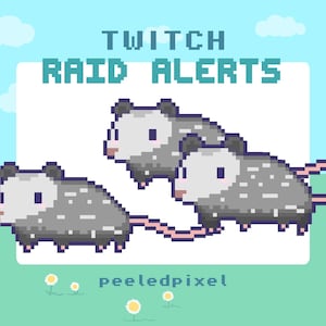 May include: Pixel art graphic with three opossums, gray with white spots, and pink tails. The text "TWITCH RAID ALERTS" is displayed above the opossums, with "peeledpixel" below. The background is light blue and green.