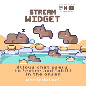 May include: A pixel art stream widget featuring brown capybaras in a light blue onsen with orange citrus fruits and stacks of coins. Text reads: STREAM WIDGET, Allows chat users to !enter and !chill in the onsen, and peeledpixel, with platform icons.