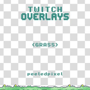 Può includere: Grafica digitale con le parole "TWITCH OVERLAYS" in carattere pixelato turchese. Sotto, tra parentesi, la parola "(GRASS)", anch'essa in turchese. La parola "peeledpixel" è in basso in turchese. Un bordo erboso pixelato in basso.