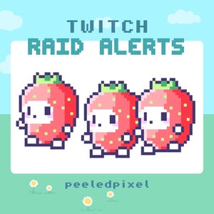 May include: Pixel art graphic featuring three strawberry characters with white faces and green tops, set against a light blue and green background. The text "TWITCH RAID ALERTS" is above the strawberries. The image also includes the text "peeledpixel".