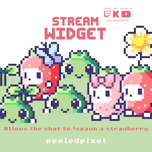 May include: A pixel art graphic featuring the text STREAM WIDGET, TWITCH KICK YOUTUBE LIVE, and Allows the chat to !spawn a strawberry. The design displays several small, cute characters including green creatures, pink and red strawberries, and a flower.