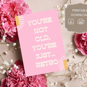 Tarjeta digital de cumpleaños de descarga instantánea, tarjeta de vejez divertida, tarjeta de cumpleaños vintage, elaboración 5x7, tarjeta de cumpleaños retro, tarjeta de cumpleaños, regalo