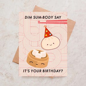 Dim Sum-verjaardagskaart Dim Sumbody Say Its Your Birthday Grappige Dim Sum-verjaardagskaart Leuke Dim Sum-kaart Chinees eten liefhebber Dim Sum-liefhebber