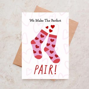 Nous faisons la paire parfaite Carte de Saint-Valentin Carte d'anniversaire Carte d'anniversaire drôle Mignonne paire de chaussettes Petite amie petit ami mari femme partenaire
